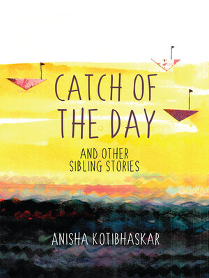 cover image of Catch of the Day and Other Sibling Stories